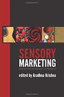 Sensory Marketing: Research On The Sensuality Of Products By Krishna Pb..