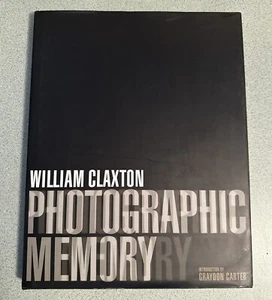 SIGNED William Claxton HC Book Photographic Memory First Edition 2002 - Bild 1 von 20
