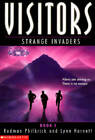 Strange Invaders (Visitors, Book I) - Paperback By Philbrick, Rodman - GOOD