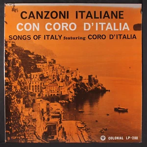 CORO D'ITALIA: canzoni italiane / songs of italy COLONIAL 12" LP 33 RPM - Imagen 1 de 2