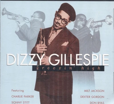 Dizzy Gillespie - Groovin' High CD - image 1 of 2