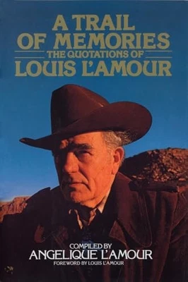 A Trail of Memories: The Quotations of Louis L'Amour Foto 1 de 2