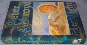 PETER ACKROYD FIRST LIGHT SIGNED BY AUTHOR 1989 Hamish FIRST EDITION HB DW - Imagen 1 de 4