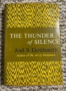 The Thunder of Silence by Joel S. Goldsmith 1961 Hardcover Dust Jacket - Bild 1 von 10