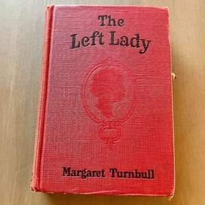 The Left Lady by Margaret Turnbull | Vintage Grosset & Dunlap Red Hardcover 1926 - Bild 1 von 11
