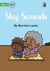 Sky Sounds - Our Yarning by Merrilee Lands Paperback Book