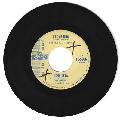 HARD TO FIND SOUL 45 HENRIETTA I LOVE HIM ON LIBERTY  VG+ ORIGINAL PROMO - Image 1 of 2