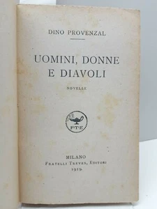 Dino Provenzal Uomini Donne e Diavoli Treves 1919 1° edizione - Foto 1 di 4