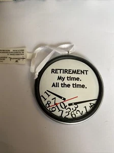 Retirement My Time All The Time Christmas Tree Hallmark Ornament New With tags - Picture 1 of 12