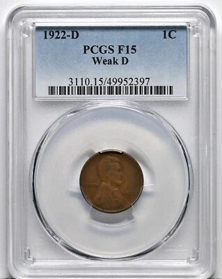 1922-D Lincoln Wheat Cent WEAK D Die Pair 3 PCGS F15 Graded Coin 3110 - Image 1 of 2