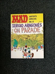 Mad Magazine Artists Special No.6 Sergio Aragonés on Parade RARE - Picture 1 of 7