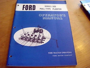 Ford 320 Drill Pull-Type Planter Operator's Owner's Manual Book Original! - Picture 1 of 1
