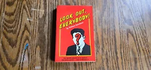 Look Out, Everybody! - Paperback, by Watson Goodman - Imagen 1 de 4