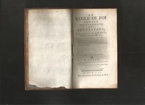 La regle de foi vengée des calomnies des protestans - Van-Coste-Noble 1761 - Foto 1 di 5