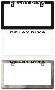 DELAY DIVA Assorted Legal License Plate Frame - Picture 1 of 5