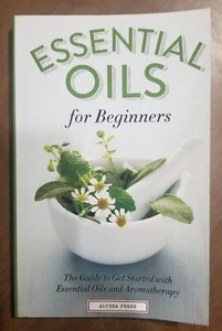 Ätherische Öle für Anfänger Der Leitfaden für den Einstieg in die ätherische Aromatherapie - Bild 1 von 6