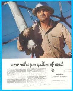 American Cyanamid oil drillers hard working men mud fuel oil wells print ad 1942 - Picture 1 of 3