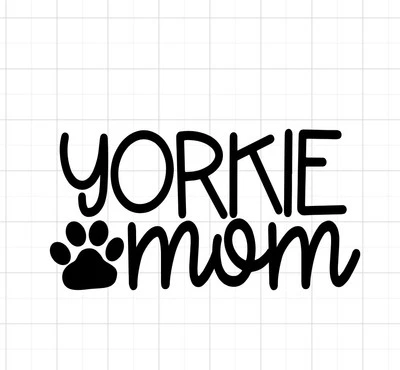ORACAL YORKIE MOM Vinyl Decal Sticker Car Window Bumper Wall I Love My Rescue Dog 3”x6”