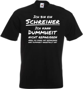 #009 Fun T-Shirt »Schreiner - Dummheit reparieren« Baustelle Beruf Arbeit - Bild 1 von 2