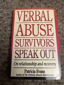  Verbal Abuse: Survivors Speak Out on Relationship and Recovery. Patricia Evans  - Picture 1 of 1
