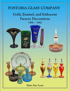 Fostoria Glass Company: Gold, Enamel, and Iridescent Factory Decoration 1906-42 - Picture 1 of 12