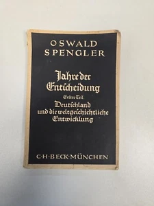 Oswald SPENGLER Jahre der Entscheidung: Erster Teil (1933) - Imagen 1 de 4