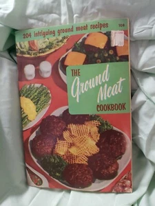 The Ground Meat Cookbook  Copyright 1970 1965 1955 1954 - Imagen 1 de 6