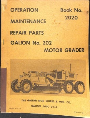Galion No. 202 Motor Grader Operation Maintenance Repair Parts Manual 2020 - Image 1 of 2