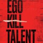 Ego Kill Talent: The Dance Between Extremes =LP vinyl *BRAND NEW*=