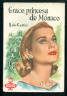 Book Of Grace Kelly - Grace Princesa De Monaco  Of Spain Of 1959 R. De Castro