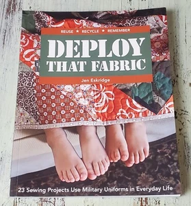 FLAT SIGNED Deploy That Fabric : 23 Sewing Projects - Jen Eskridge (2011) PB - Picture 1 of 3