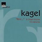 Gerd Zacher Mauricio Kagel: „Rrrr...“ - 8 Orgel-Stücke, 10 Märsche um den S (CD)