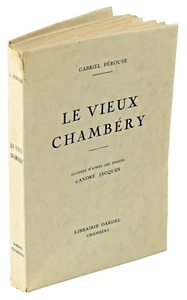 Gabriel Pérouse LE VIEUX CHAMBERY GUIDE HISTORIQUE et ARCHEOLOGIQUE 2 PLANS - Foto 1 di 7