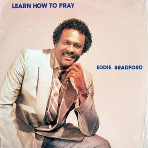 Eddie Bradford Learn How to Pray New LP - Picture 1 of 1