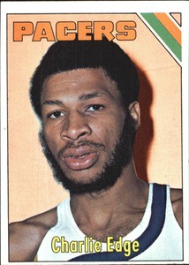 1975-76 Topps Indiana Pacers Basketball Card #269 Charlie Edge - NM