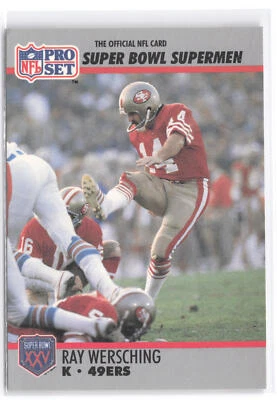 1990-91 Pro Set Super Bowl XXV Silver Anniv Commemorative #124 Ray Wersching - Image 1 of 2