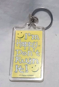 Divertido Llavero Acrílico Novedad I'm Happy Don't Ruin It! - Imagen 1 de 1