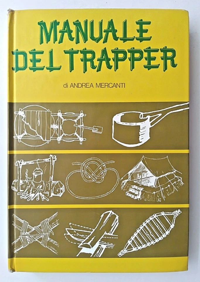 MANUALE DEL TRAPPER, A. Mercanti - 1a ediz. Club degli Editori 1979 - Immagine 1 di 1