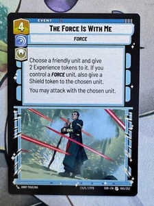 The Force is with MeNon Foil Star Wars Unlimited TCG SW313 - Picture 1 of 1