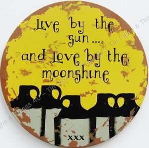 Love by the Moonshine round TIN SIGN metal rustic moon jug bar prim wall decor - Picture 1 of 9