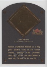 2002 Fleer Fall Classic Hall of Fame Plaques /1990 Jim Palmer #22HF HOF