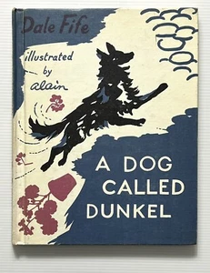A Dog Called Dunkel by Dale Fife Illustrated by Alain Children's HC Ex-Lib 1966 - Picture 1 of 13