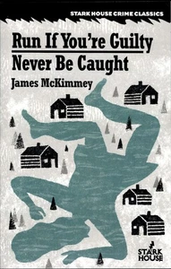Run If You're Guilty / Never Be Caught, James McKimmey - Stark House Press, 2021 - Picture 1 of 3