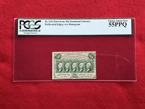 FR-1311 First Issue 50c Cent Fractional Currency "Perforated Edge" *PCGS 55 PPQ* - Picture 1 of 2