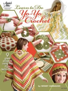 ANNIES LEARN TO DO YO YO CROCHET 9 PROJECTS USING THIS FUN TECHNIQUE - Picture 1 of 6