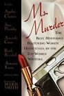 Ms. Murder : The Best Mysteries Featuring Women Detectives, by the Top Women ...