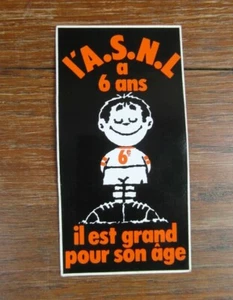 FOOTBALL MEMORABILIA : ASNL AS NANCY LORRAINE Sticker 1973 6e ANNIVERSAIRE - Picture 1 of 2