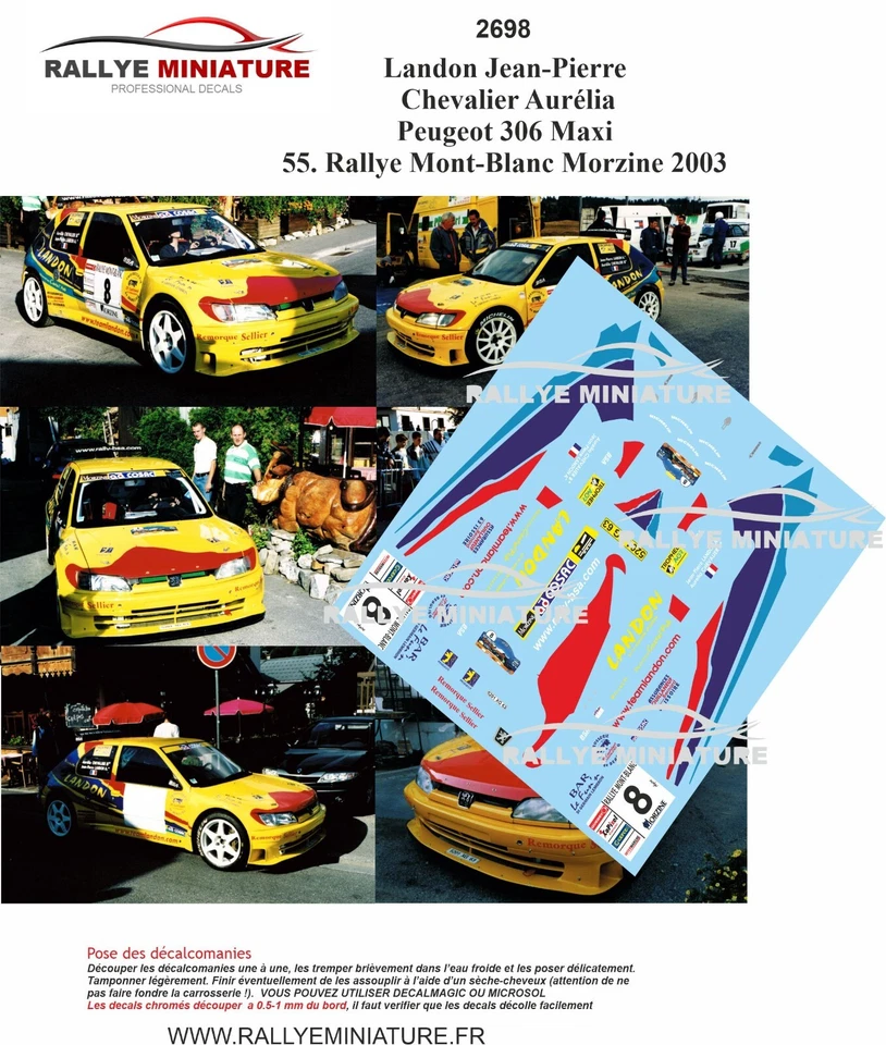 RALLYE MINIATURE DECALS 1/43 REF 2698 PEUGEOT 306 MAXI LANDON RALLYE MONT BLANC 2003 RALLY