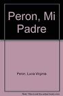Peron, Mi Padre | Buch | Zustand gut