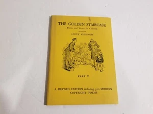 CHISHOLM, LOUEY The Golden staircase : poems & verses for children - Part V - Bild 1 von 1